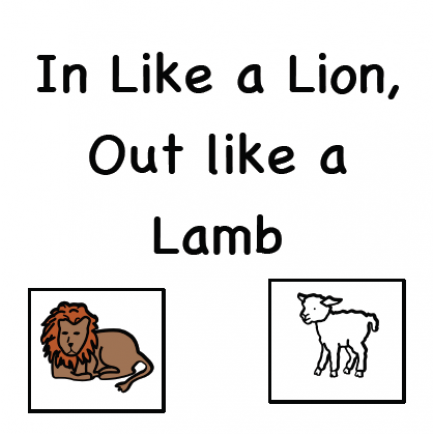 In Like a Lion Out Like a Lamb